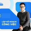 Khoá học Lập Kế Hoạch Công Việc